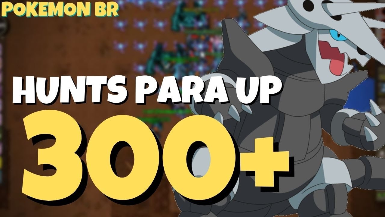 HUNTS PARA UPAR 300+! POKEMON BR
