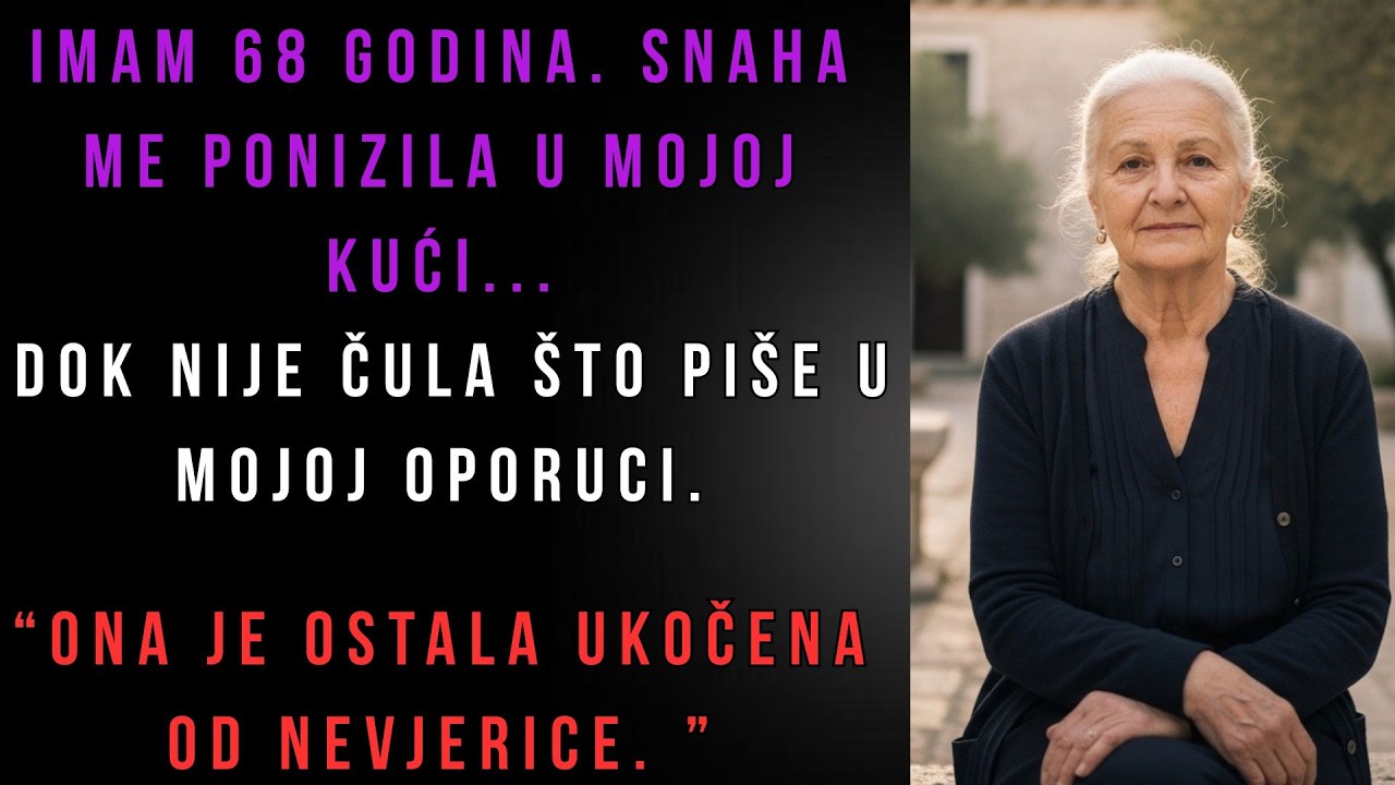 Imam 68 godina. Snaha me ponizila u mojoj kući... dok nije čula što piše u mojoj oporuci. #drama