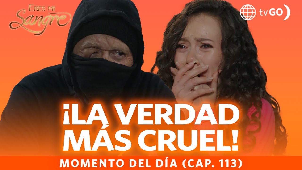 Eres mi sangre: ¡Renata se enteró de que Leonardo eliminó a su familia! (Capítulo n° 113)