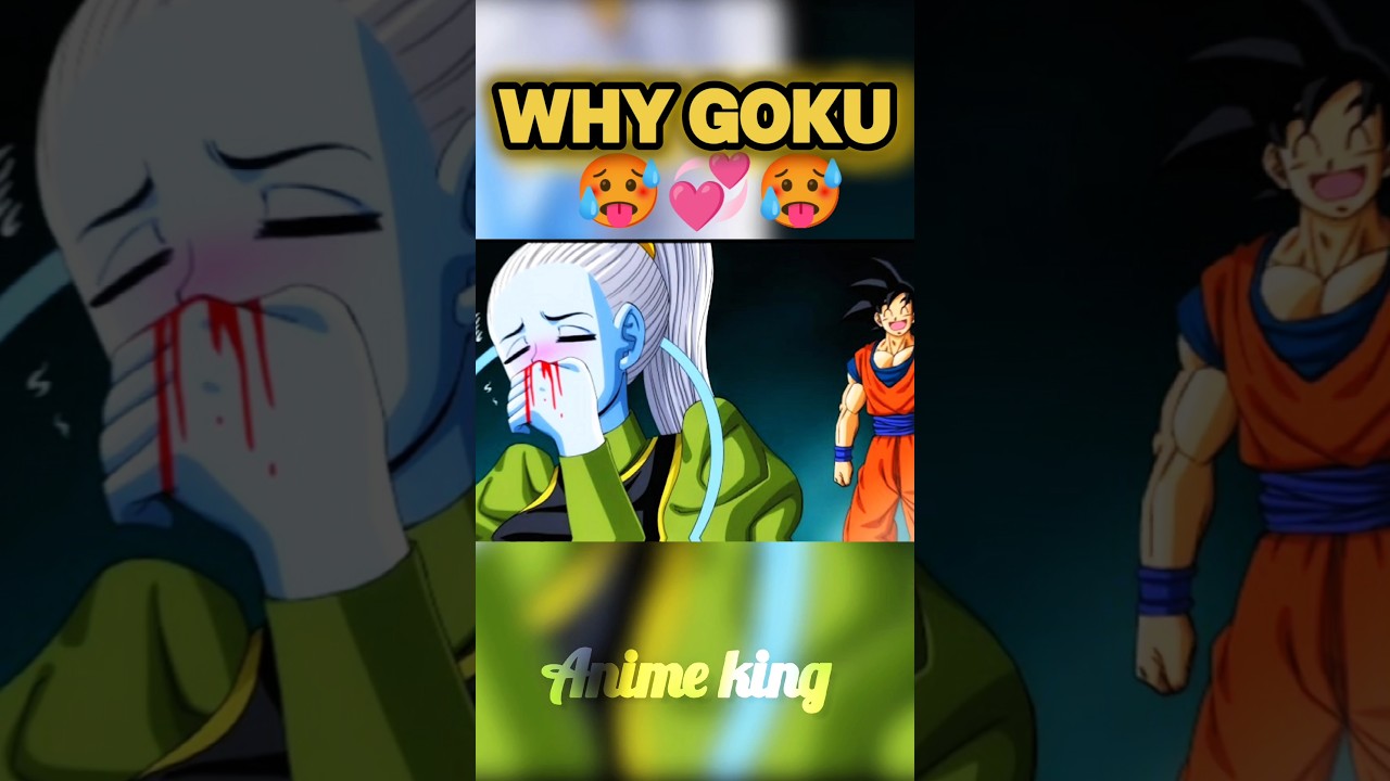 Why mode 😳 with dragon ball characters🥵 