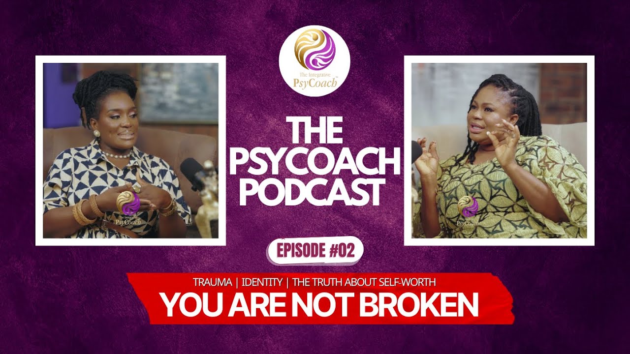 You Are Not Broken: Healing Trauma, Reclaiming Worth & Leading from Inner Truth | PsyCoach Podcast