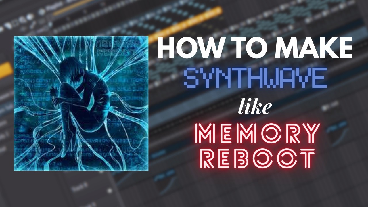 How to make Synthwave like Memory Reboot | Tutorial in 11 minutes