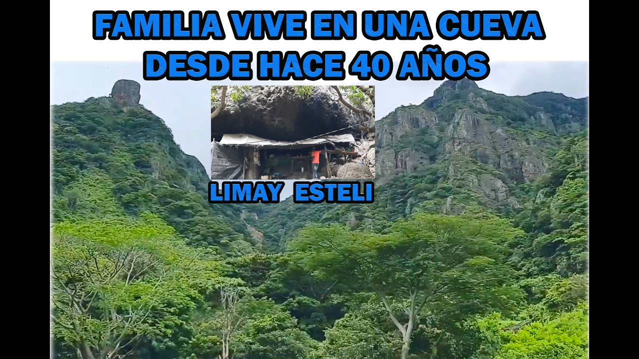 FAMILIA VIVE EN UNA CUEVA DESDE HACE 40 AÑOS  EN LIMAY NICARAGUA