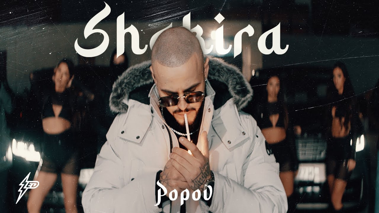 POPOV - SHAKIRA (OFFICIAL VIDEO)