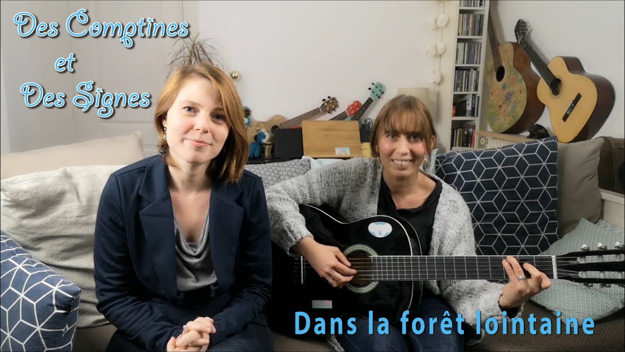 Dans la forêt lointaine - Des Comptines et des Signes