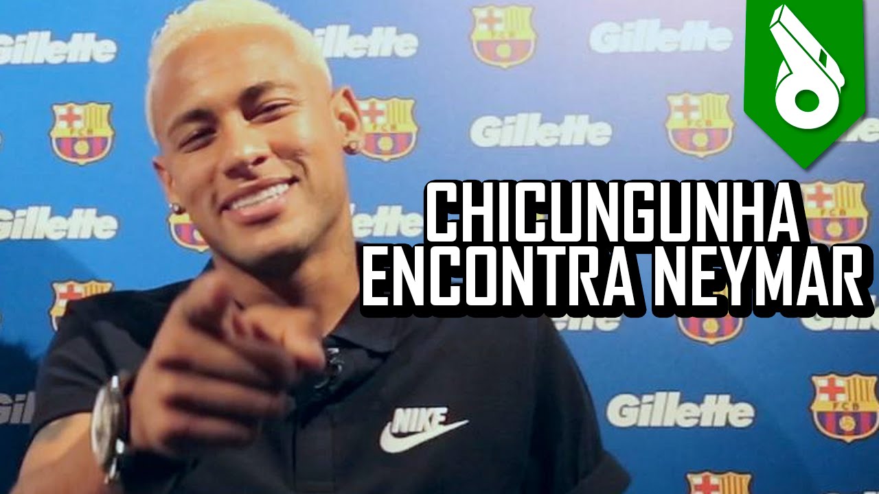 CHICUNGUNHA ENCONTRA NEYMAR EM BARCELONA