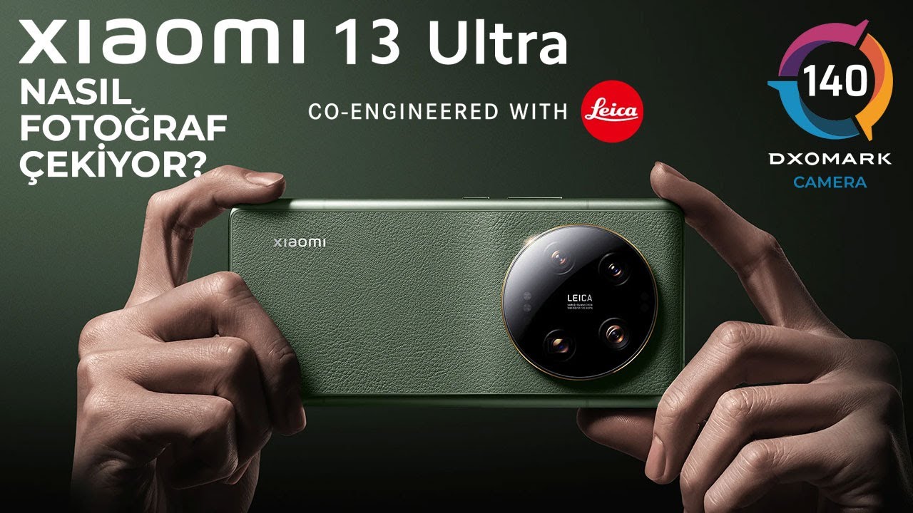 Xiaomi 13 Ultra kamera performansı nasıl? | DXOMARK #34