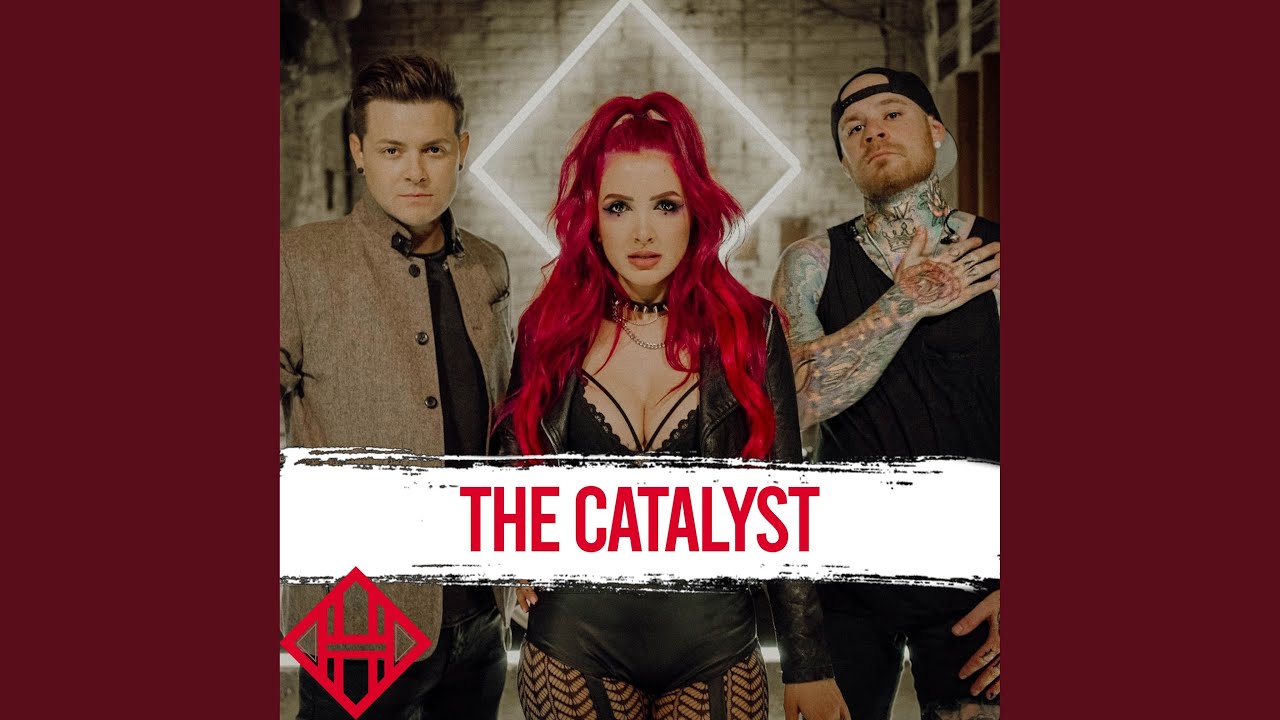 The Catalyst