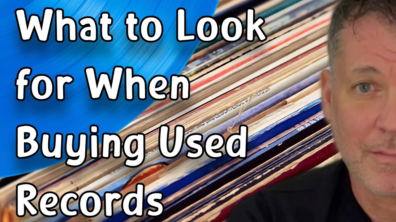What to Look for When Buying Used Records