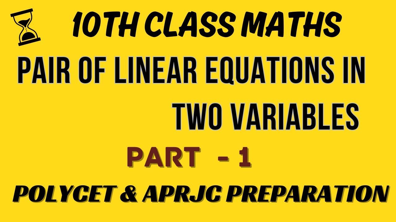 PAIR OF LINEAR EQUATIONS PART-1 / AP DSC PREPARATION / POLYCET FREE CLASSES / ANWAR SIR