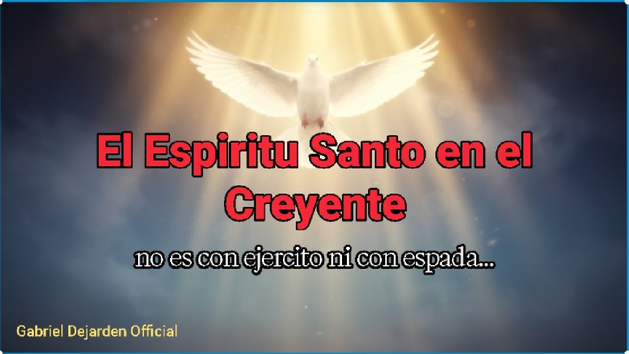 El Espiritu Santo en el Creyente