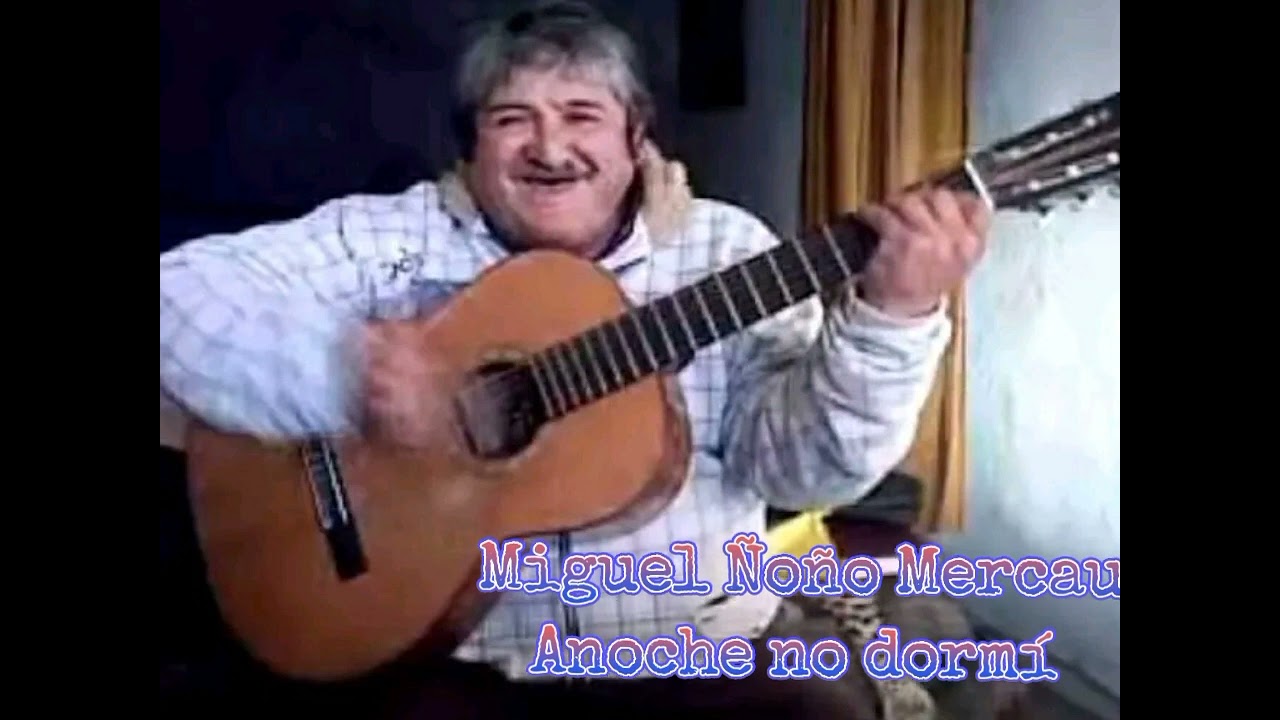 Miguel Ñoño Mercau - Anoche no dormi