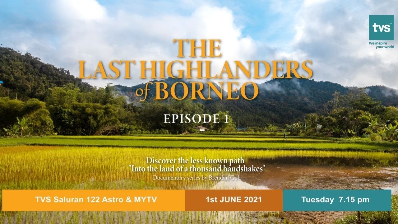 The Last Highlanders Borneo | Episod 1
