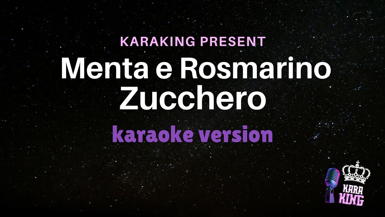 Menta e Rosmarino - Zucchero - Karaoke Version from karaking Karaoke