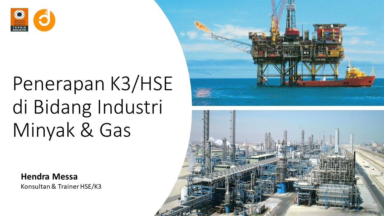 Ringkasan Penerapan K3/HSE di Industri Migas
