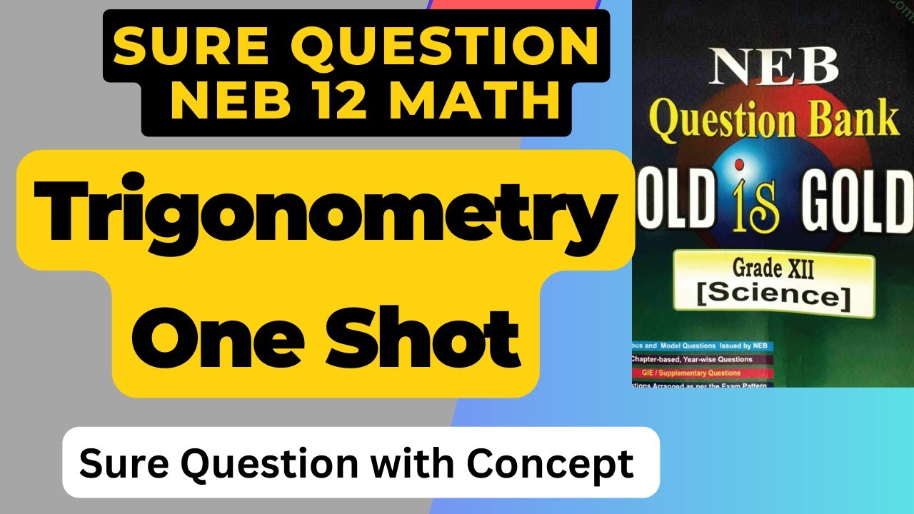 Trigonometry One shot || Class 12 NEB Math in Nepali || Question bank Solution with Concepts