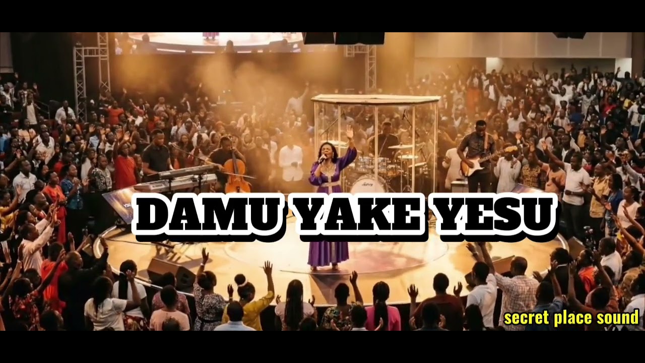 Powerful Swahili worship-DAMU YAKE YESU 
