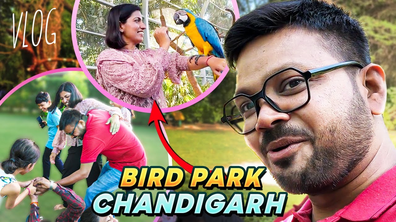 Bird Park Chandigarh Vlog, Kanchan Keshari Family Connection