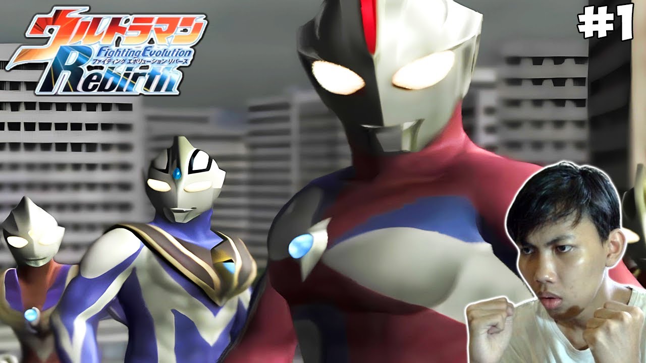 NOSTALGIA MAIN GAME ULTRAMAN INI!! - [Ultraman Fighting Evolution Rebirt] Part 1