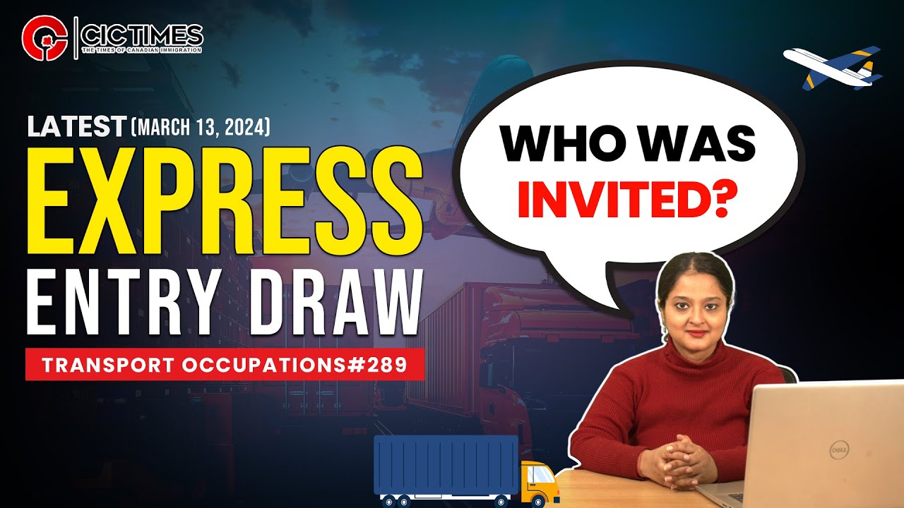 First Express Entry draw of Transport Occupations 2024 | Canada Immigration News | CIC Times