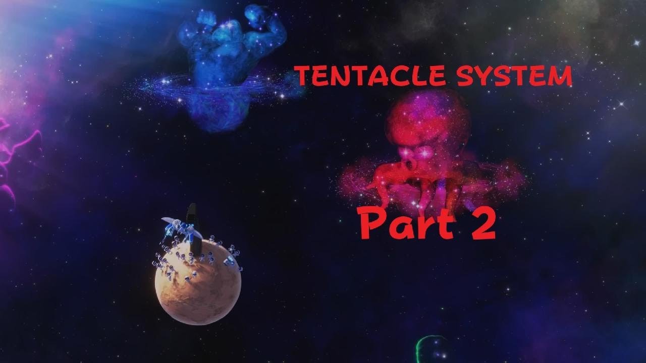 ASTRO BOT (TENTACLE SYSTEM) Part 2