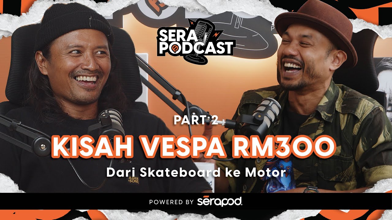 Serapodcast EP 04 [Part 2] - Pa'din Musa - Tercetus Idea Abah & Sons, Evolusi Minat Vespa ke Harley.