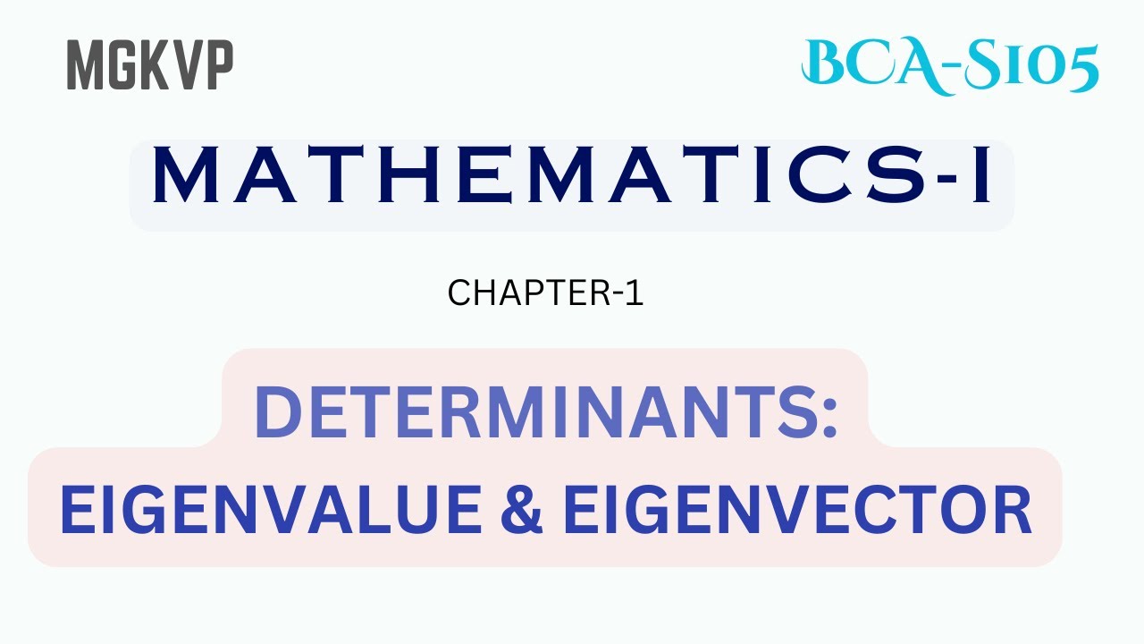 Chapter 1.7 Mathematics-I: Eigenvalues and Eigenvectors | BCA 1st Semester MGKVP
