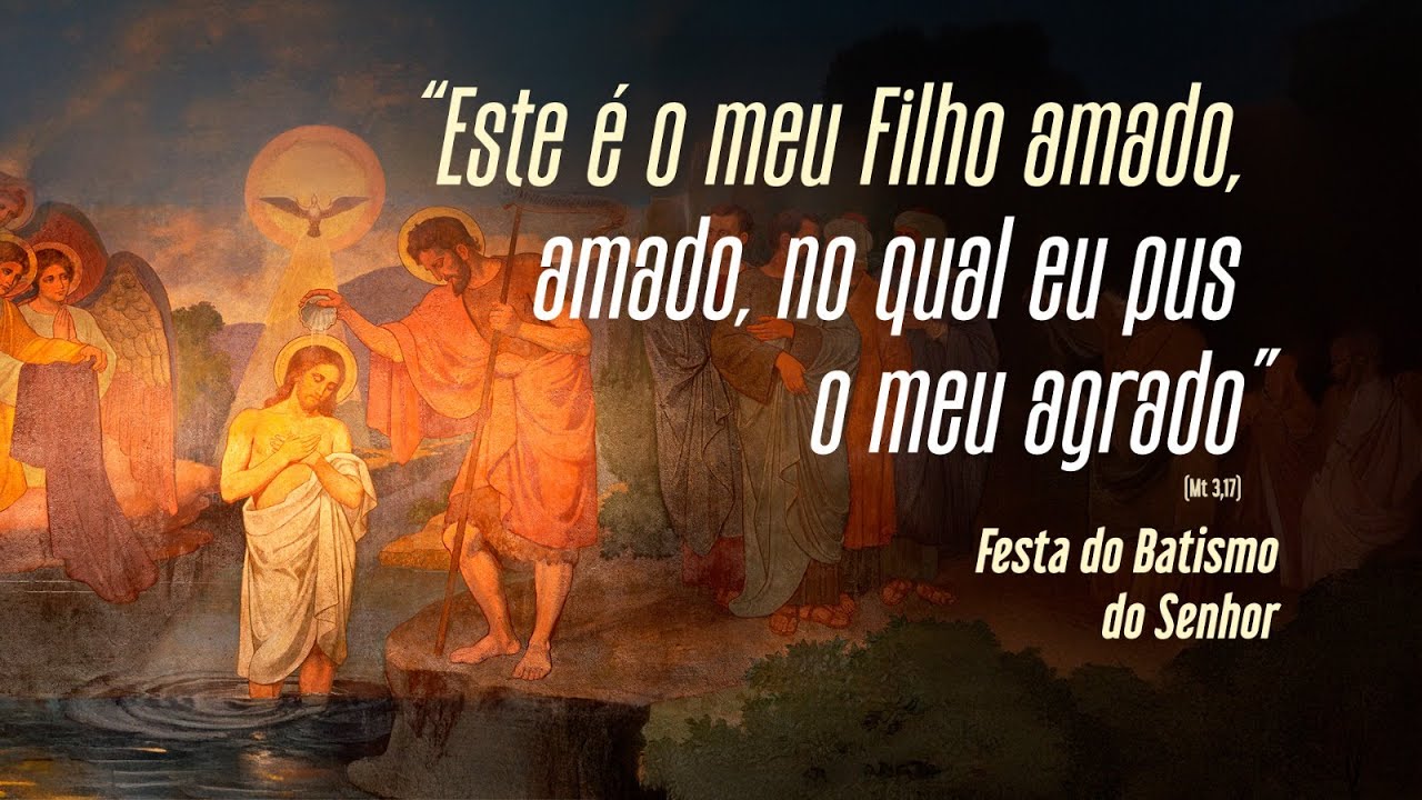 SANTA MISSA DA FESTA DO BATISMO DO SENHOR - 2026.