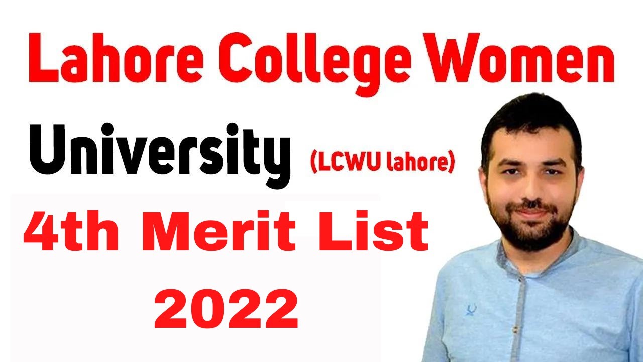 LCWU(Lahore College Women University) BS Programs 4th Merit List 2022- LCWU 4th Merit List