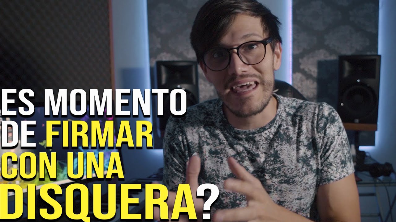 Cuando deberías BUSCAR una DISQUERA... y cuando NO | Como firmar con un sello discográfico.