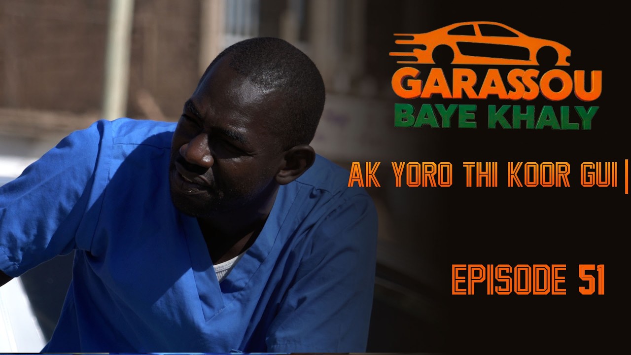 Épisode 51 #GarassouBayeKhaly AK YORO thi KOOR GUI 🤣💯