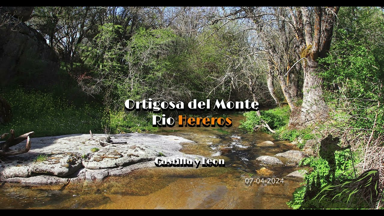 Ortigosa del Monte   Rio Hereros   Pena Campanario - Senderismo - Segovia