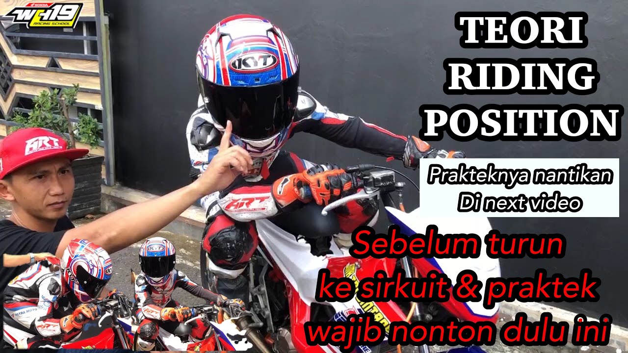 BAGAIMANA SIH TEKNIK RIDING POSITION SAAT BALAPAN?