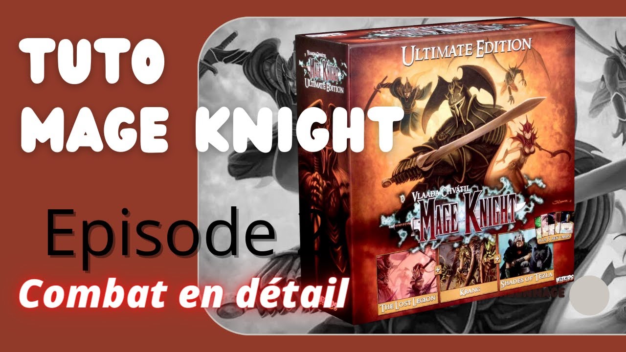 Tuto Mage Knight [VF] [Solo] [FR] Episode 2 Combat en détail