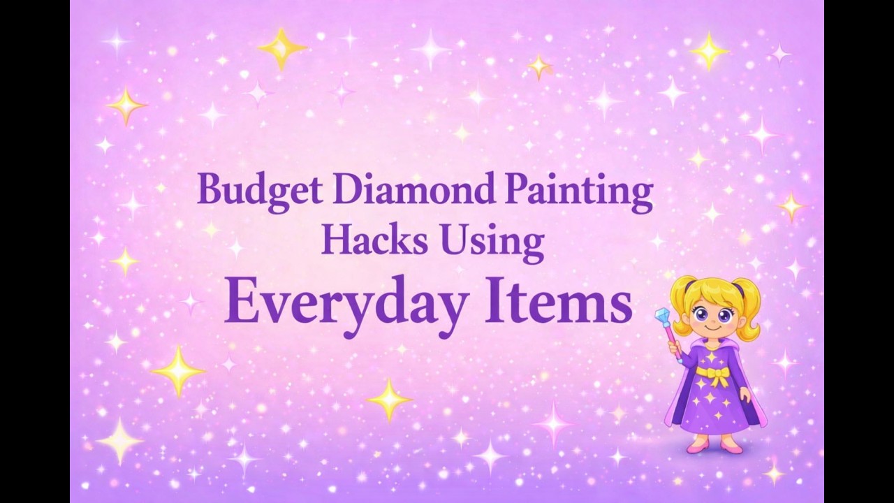 Budget Diamond Painting Hacks Using Everyday Items