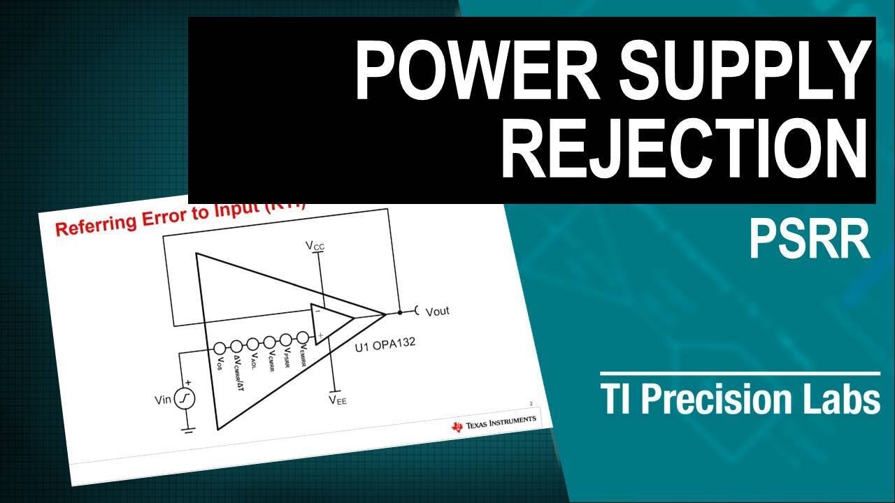 TI Precision Labs - Op Amps: Power supply rejection