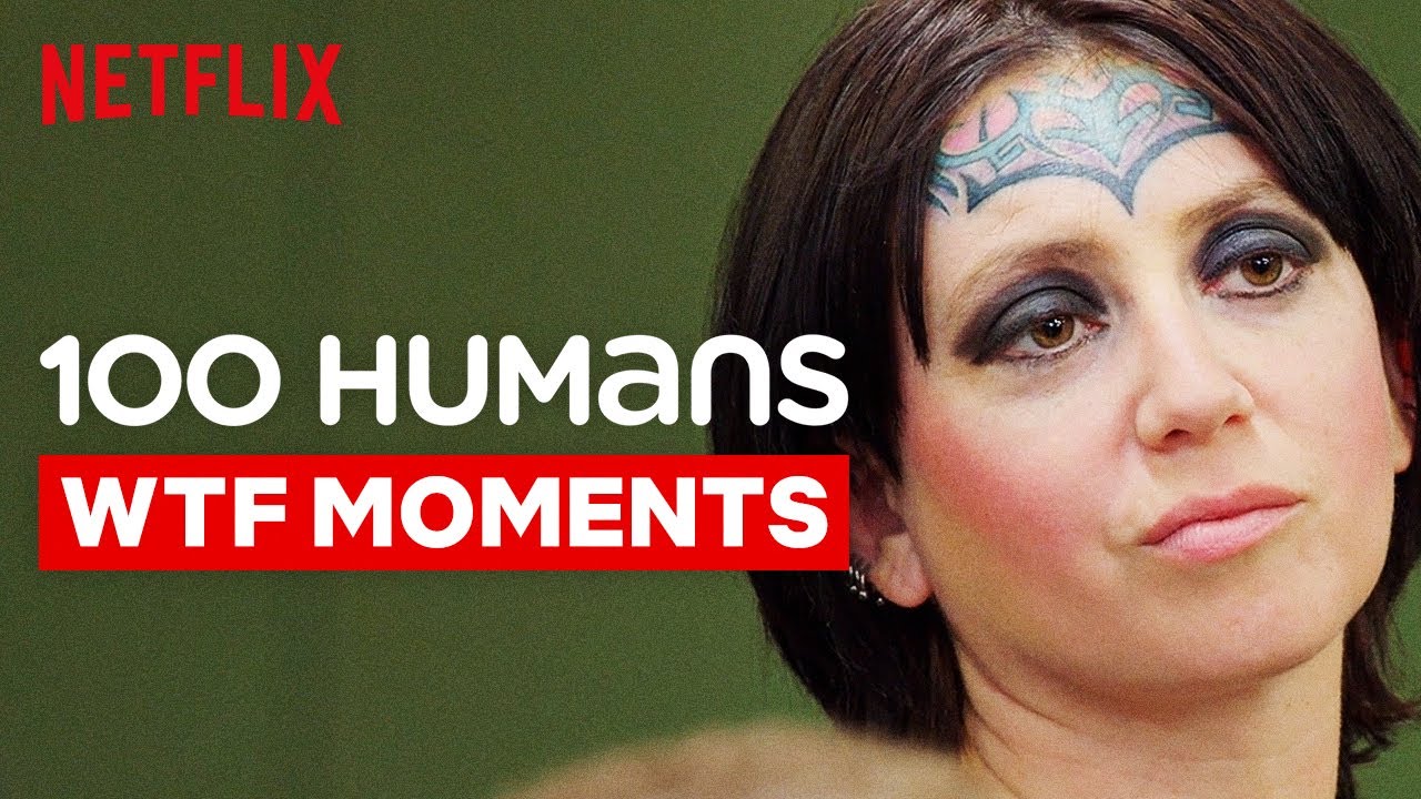 Top WTF Moments From 100 Humans | Netflix