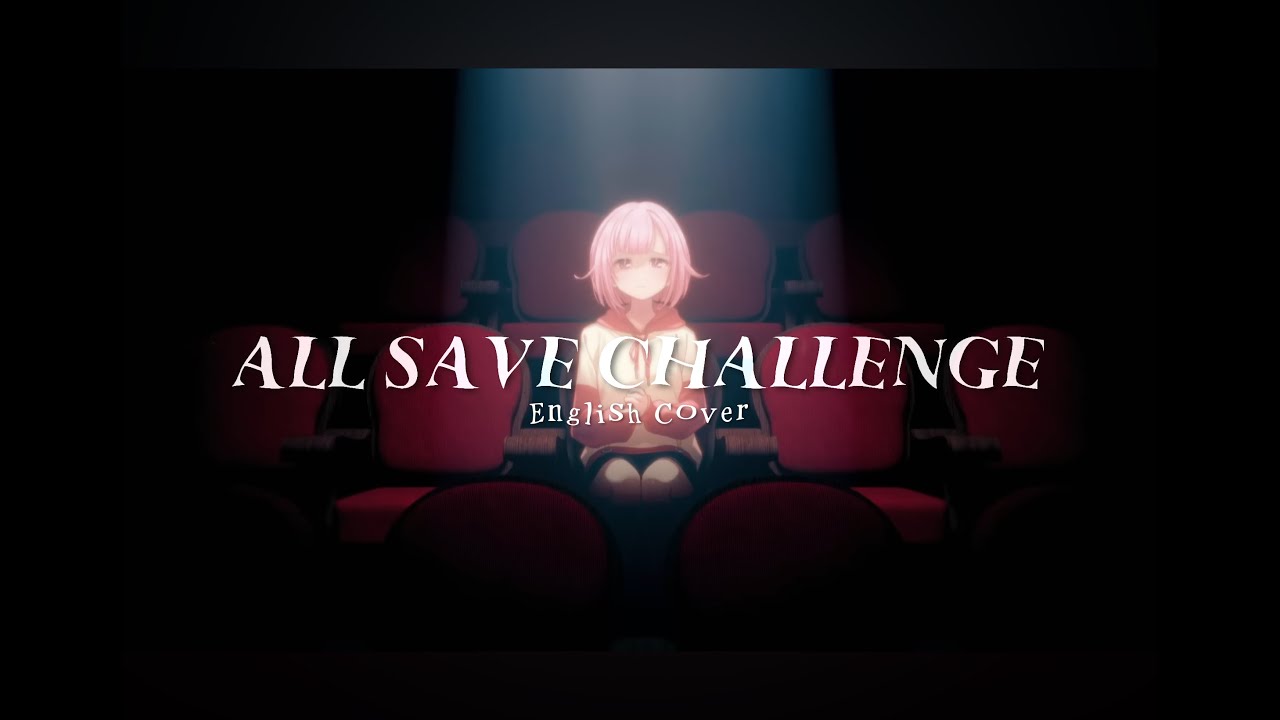 All Save Challenge - Wonderlands x Showtime┊ English Cover