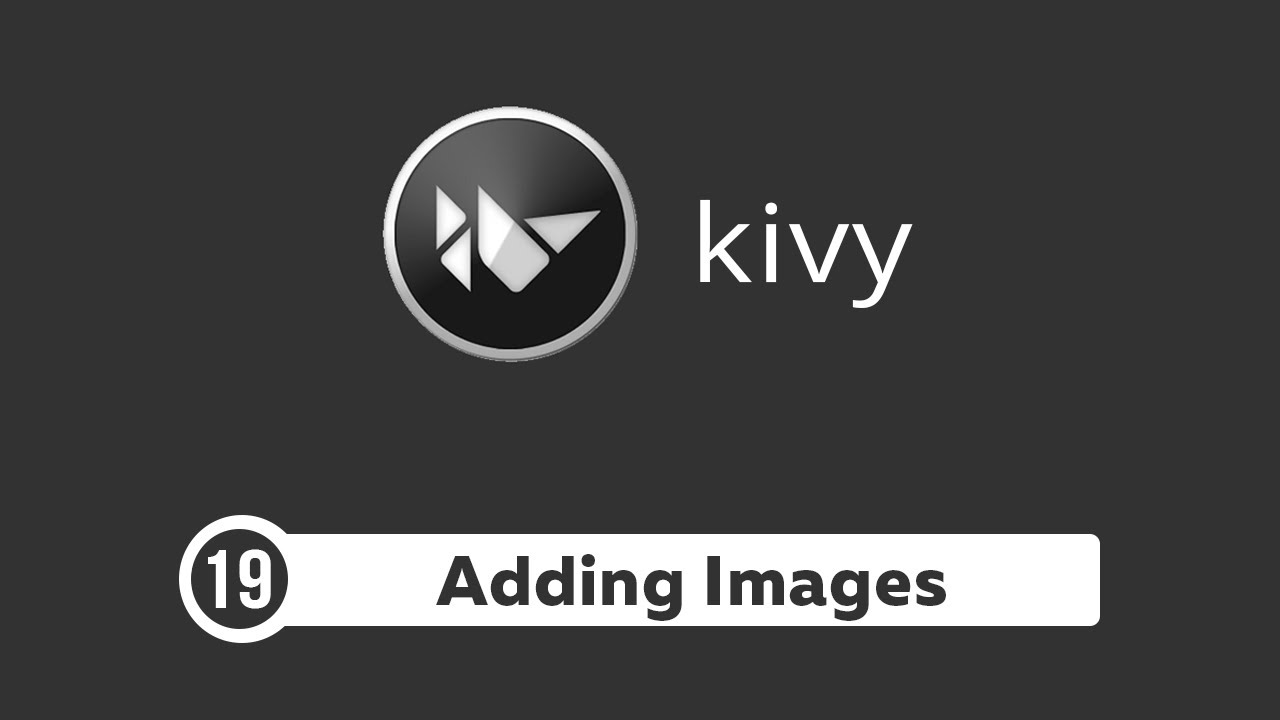 Kivy Tutorial #19 - Adding Images and AsyncImage  | Kivy Basics