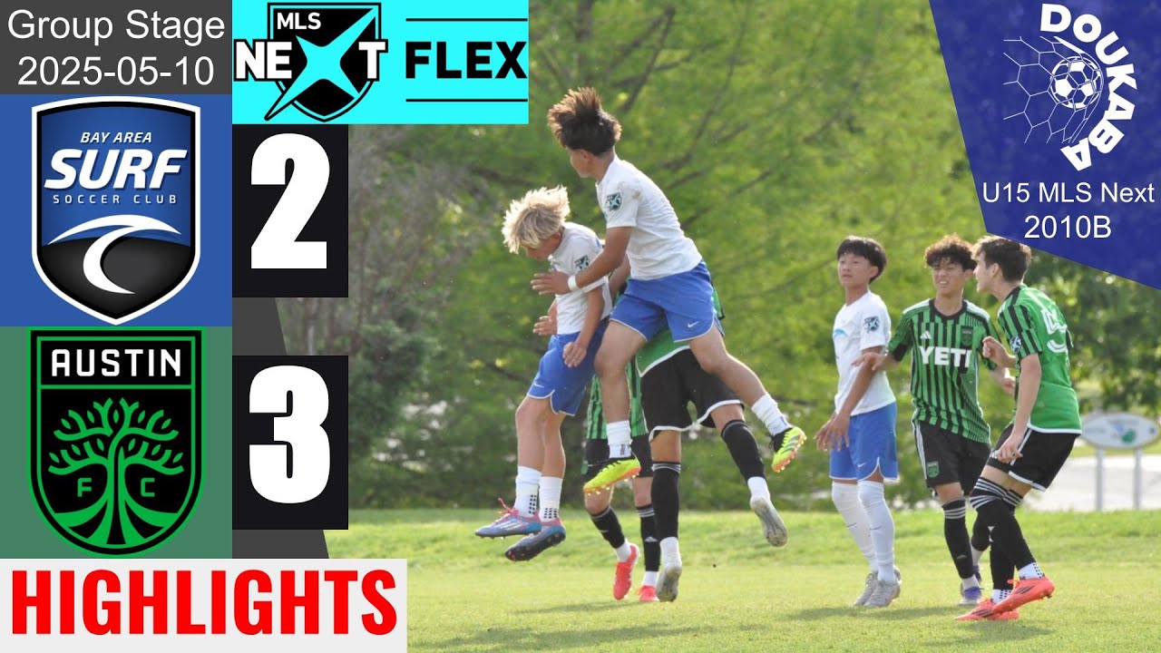 Bay Area Surf 10B 2-3 Austin FC 10B | MLS Next Flex U15 | 2025-05-10 | HL
