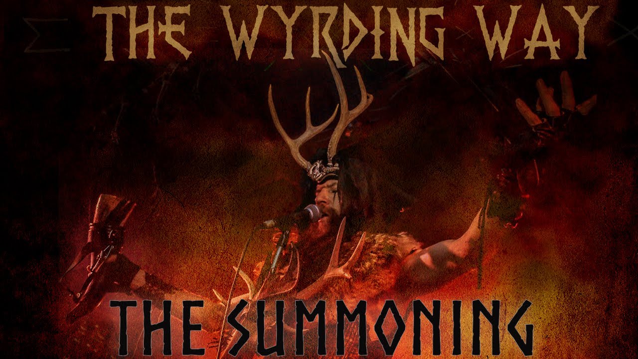 The Wyrding Way - The Summoning 