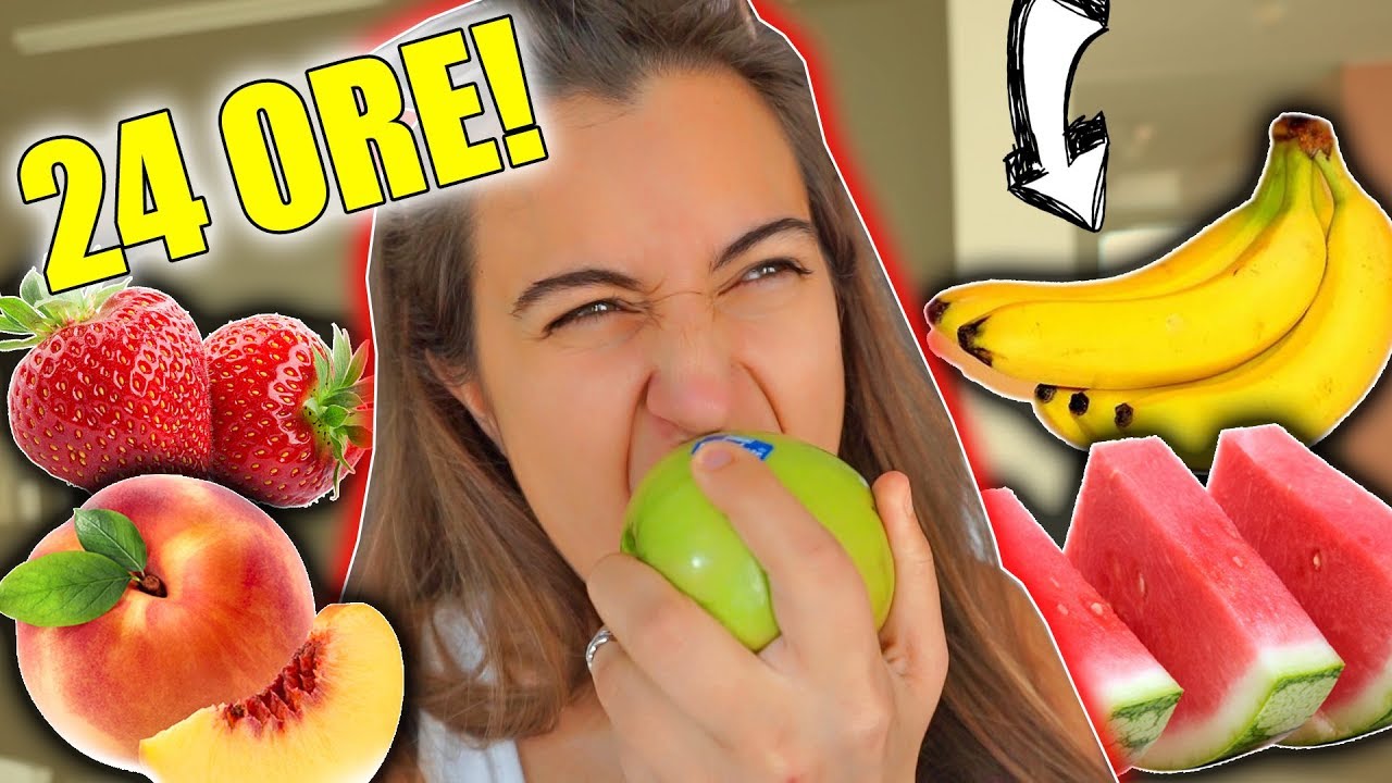MANGIO PER 24 ORE SOLO FRUTTA  - 100 cose da fare prima dei 30 anni