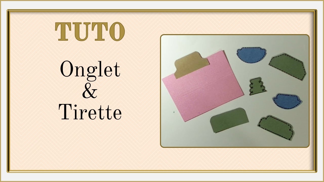 TUTO [9] ~ ONGLET DOUBLE &/ou TIRETTE