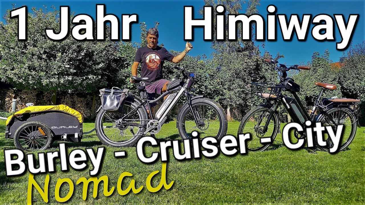 1 Jahr 🚴‍♂️ Himiway Cruiser & Himiway City sowie den Burley Nomad Fahrradanhänger Bin ich Zufrieden?