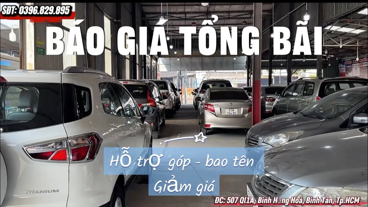 Tổng bãi báo giá tất cả xe cuối năm, nhiều xe mới về giá tốt giảm 5-10tr xe cũ. Hỗ trợ góp, bao tên.