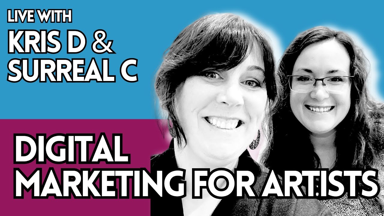 Live With Kris D & Surreal C - Digital Marketing for Artists