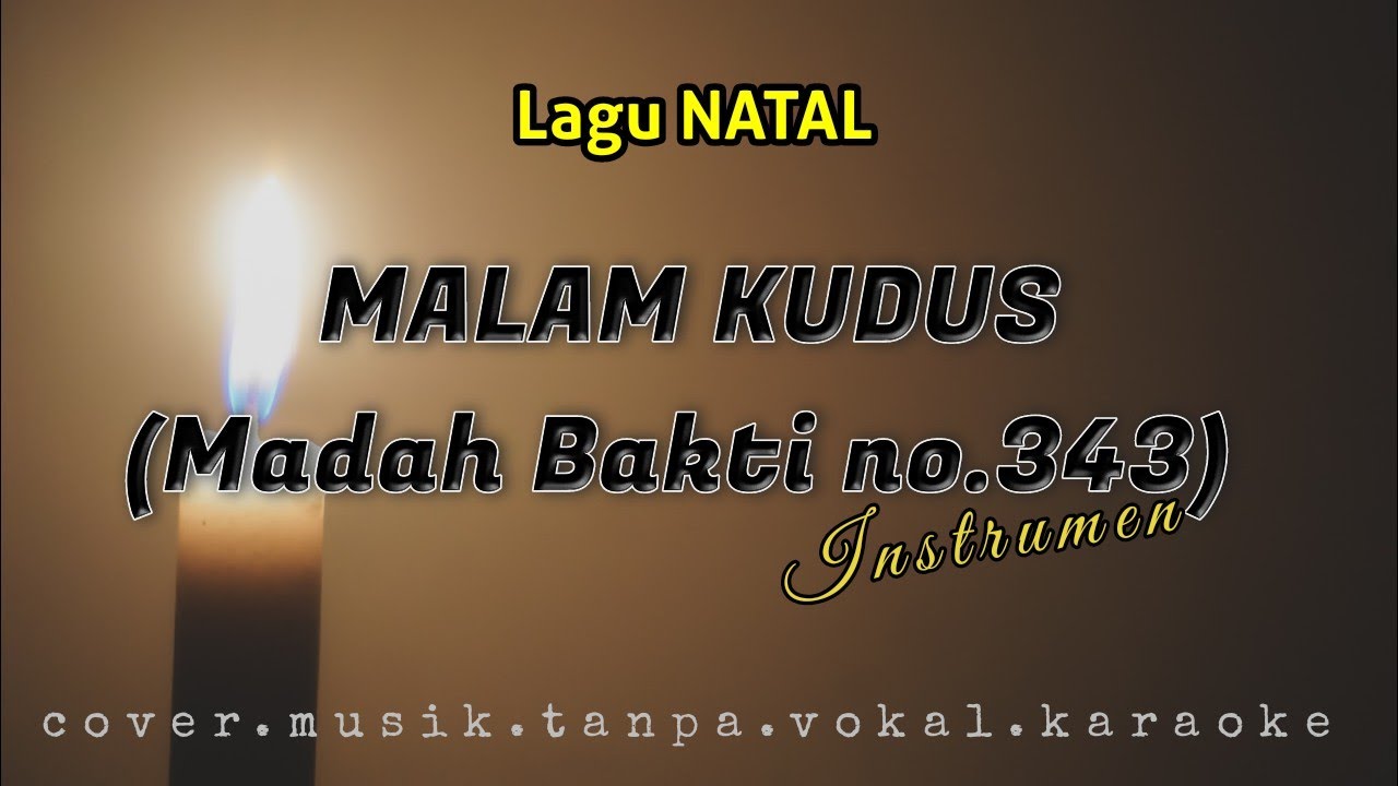 Malam Kudus (MB no.343) / Cover/Intrumen/Musik/Lagu Natal/Tanpa Vokal/Karaoke