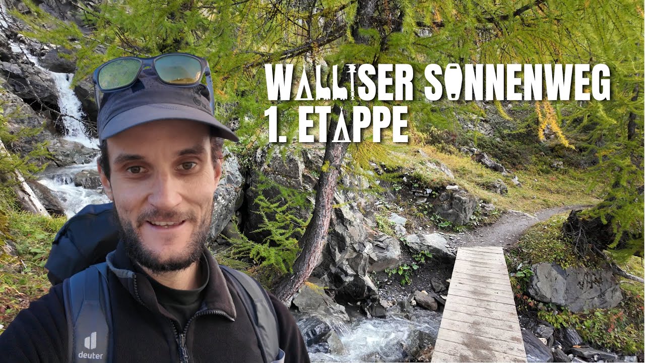 Wanderung mit Wasserfällen und Bergbächen - Walliser Sonnenweg 1. Etappe