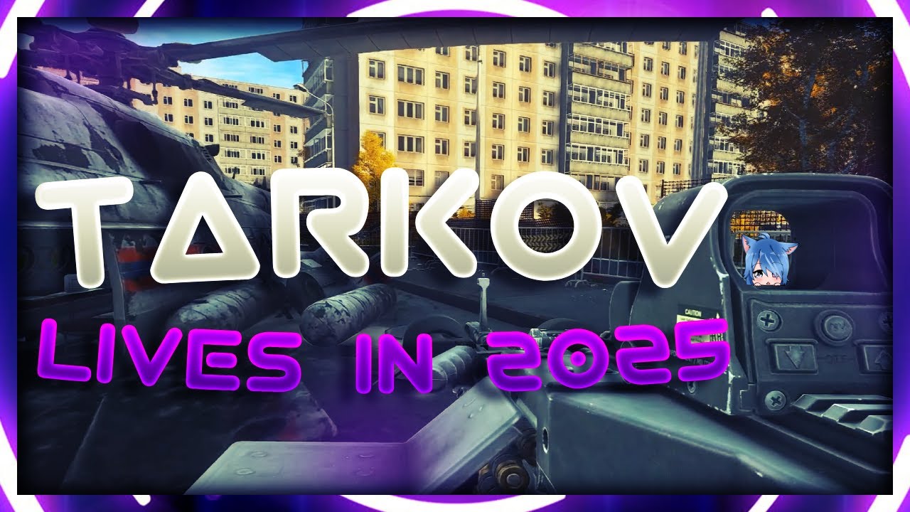 Why I Think it's Impressive Tarkov Has Survived Into 2025