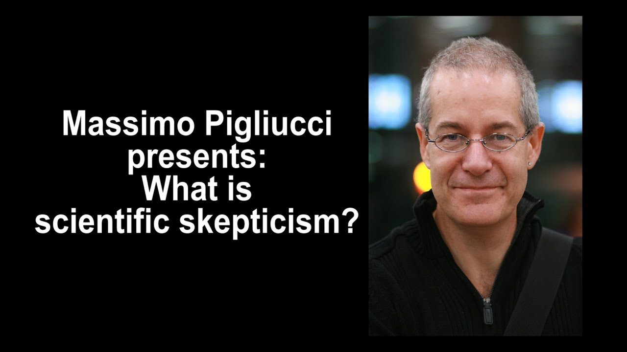Massimo Pigliucci presents: What is scientific skepticism?